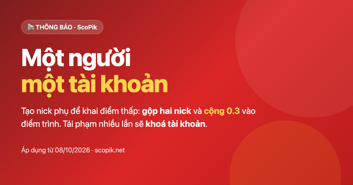 Một người — một tài khoản | ScoPik